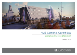 HMS Cambria, Cardiff Bay Design and Access Statement