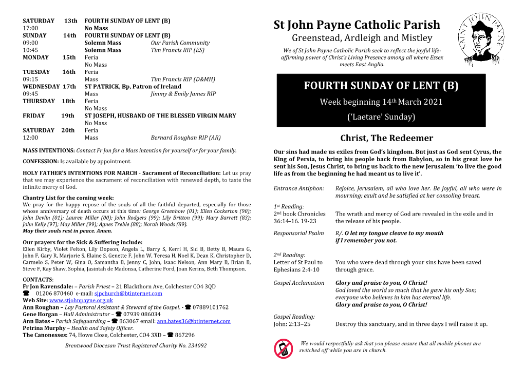 St John Payne Catholic Parish SUNDAY 14Th FOURTH SUNDAY of LENT (B) Greenstead, Ardleigh and Mistley 09:00 Solemn Mass Our Parish Community