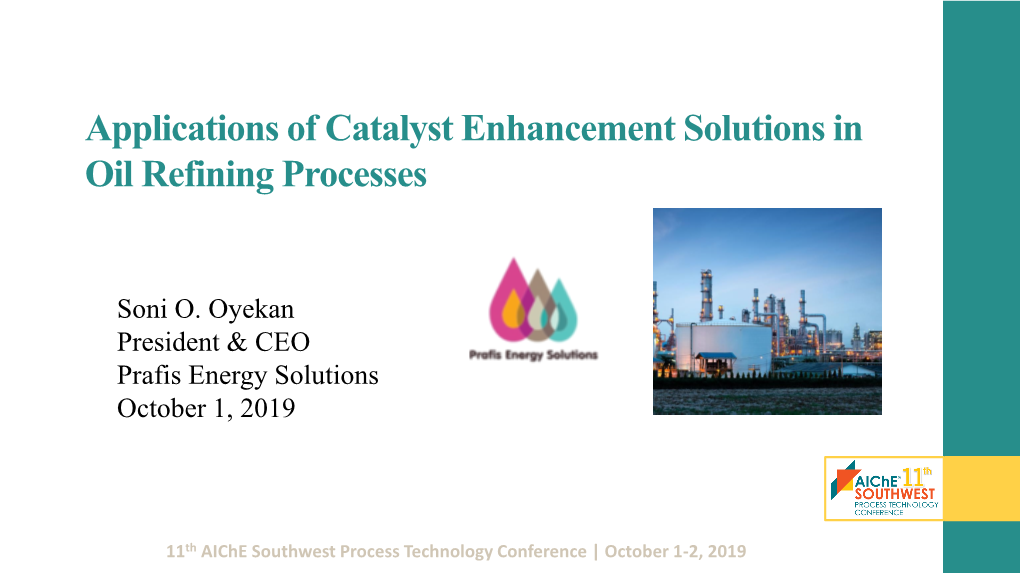 Applications of Catalyst Enhancement Solutions in Oil Refining Processes