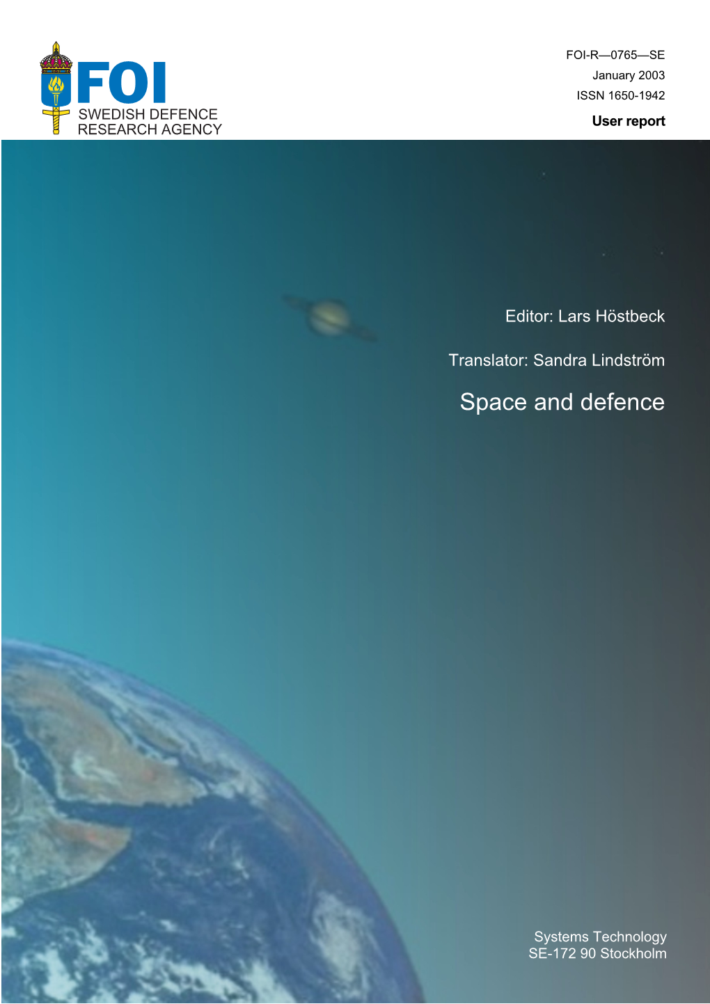 Space and Defence. (Engelsk Översättning Av FOI-R--0188--SE)