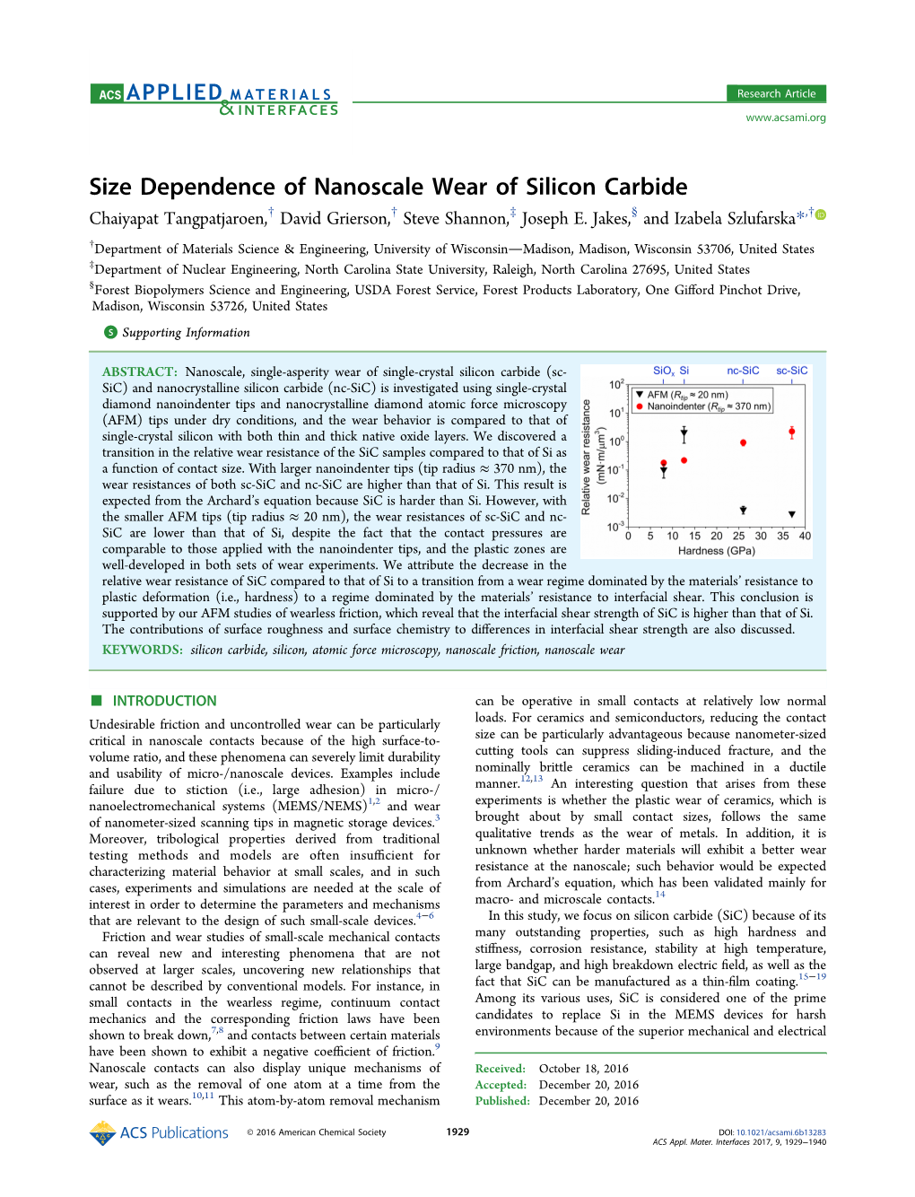 Size Dependence of Nanoscale Wear of Silicon Carbide † † ‡ § † Chaiyapat Tangpatjaroen, David Grierson, Steve Shannon, Joseph E