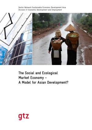 The Social and Ecological Market Economy – a Model for Asian Development?