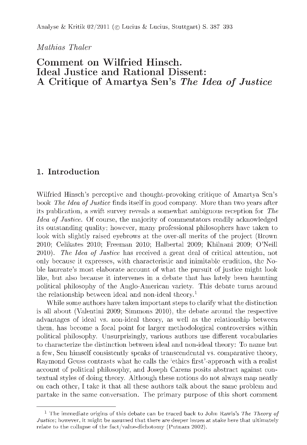 Comment on Wilfried Hinsch. Ideal Justice and Rational Dissent: a Critique of Amartya Sen's the Idea of Justice