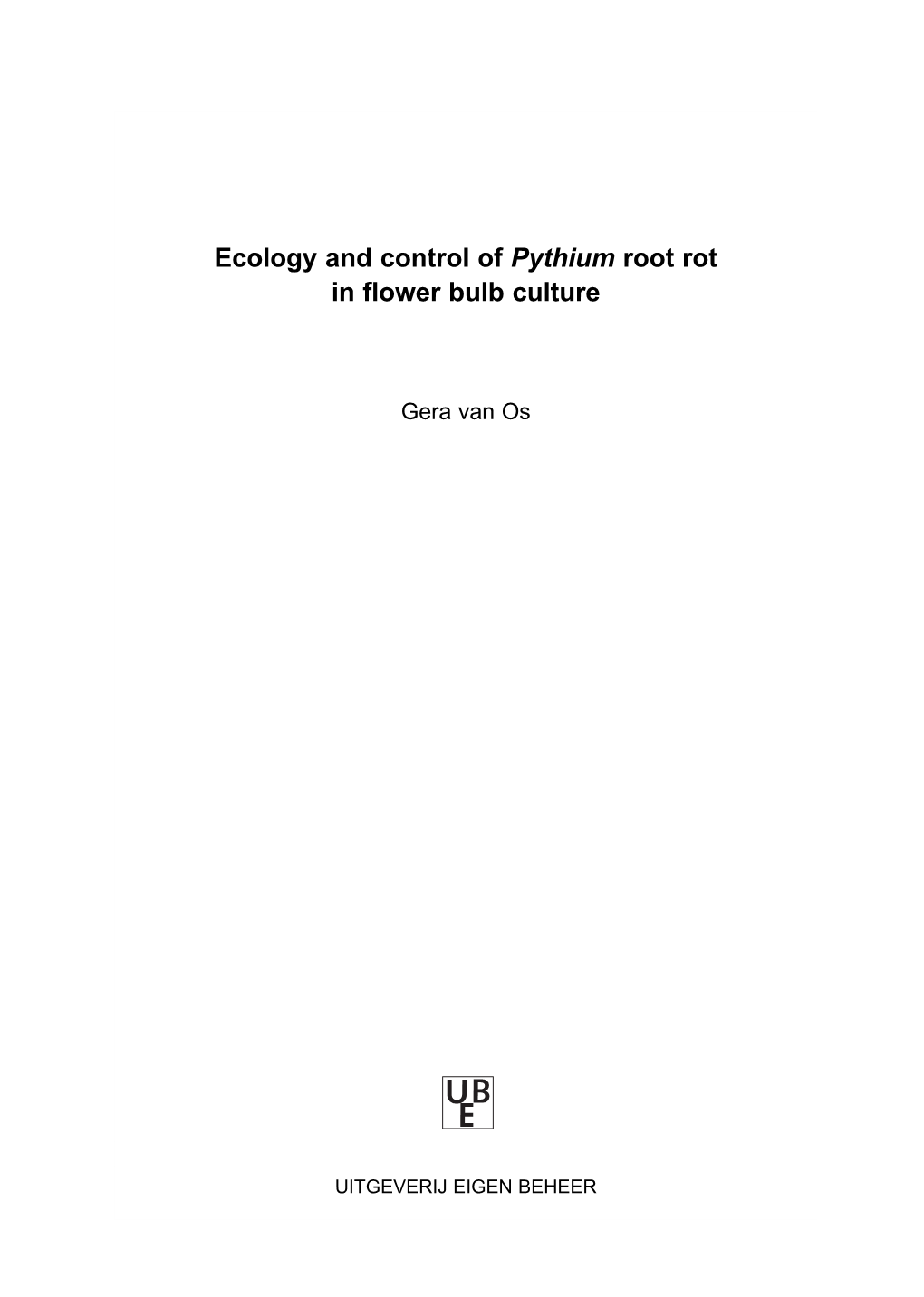 Ecology and Control of Pythium Root Rot in Flower Bulb Culture