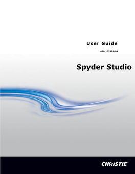 Christie Spyder Studio User Guide Jun 28, 2021