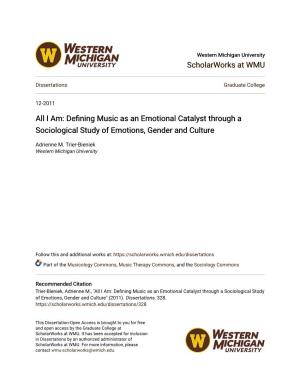 Defining Music As an Emotional Catalyst Through a Sociological Study of Emotions, Gender and Culture