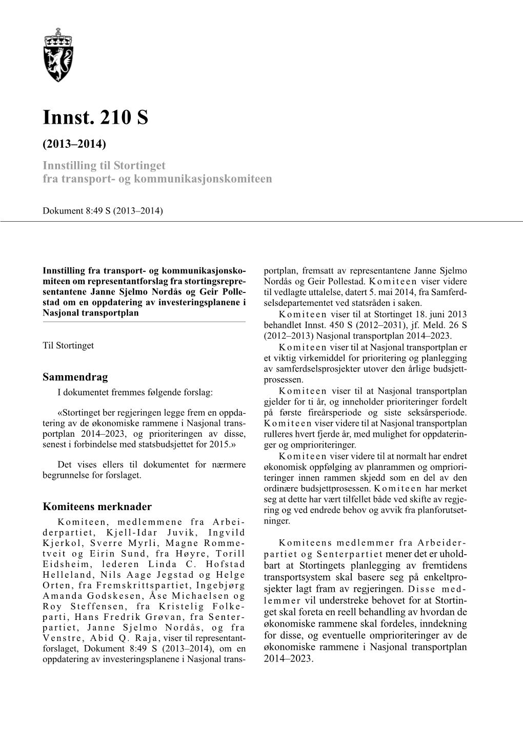 Innst. 210 S (2013–2014) Innstilling Til Stortinget Fra Transport- Og Kommunikasjonskomiteen