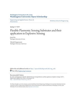 Flexible Plasmonic Sensing Substrates and Their Application in Explosive Sensing Justin Bae Washington University in St Louis