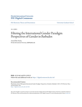 Perspectives of Gender in Barbados Astrid Ellie Hurley Florida International University, Aelli004@Fiu.Edu