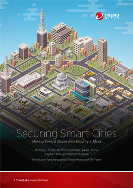Securing Smart Cities Moving Toward Utopia with Security in Mind