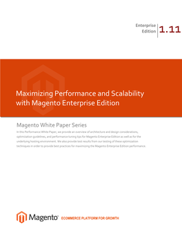Maximizing Performance and Scalability with Magento Enterprise Edition