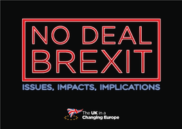 No Deal Brexit: Issues, Impacts and Implications