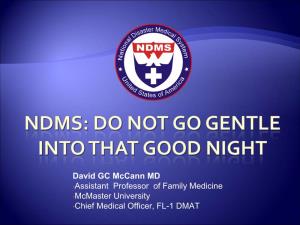 NDMS: DO Not GO GENTLE INTO THAT GOOD NIGHT