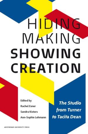 Hiding Making Showing Creation Hiding Making Def.Indd | Sander Pinkse Boekproductie | 02-07-13 / 11:15 | Pag