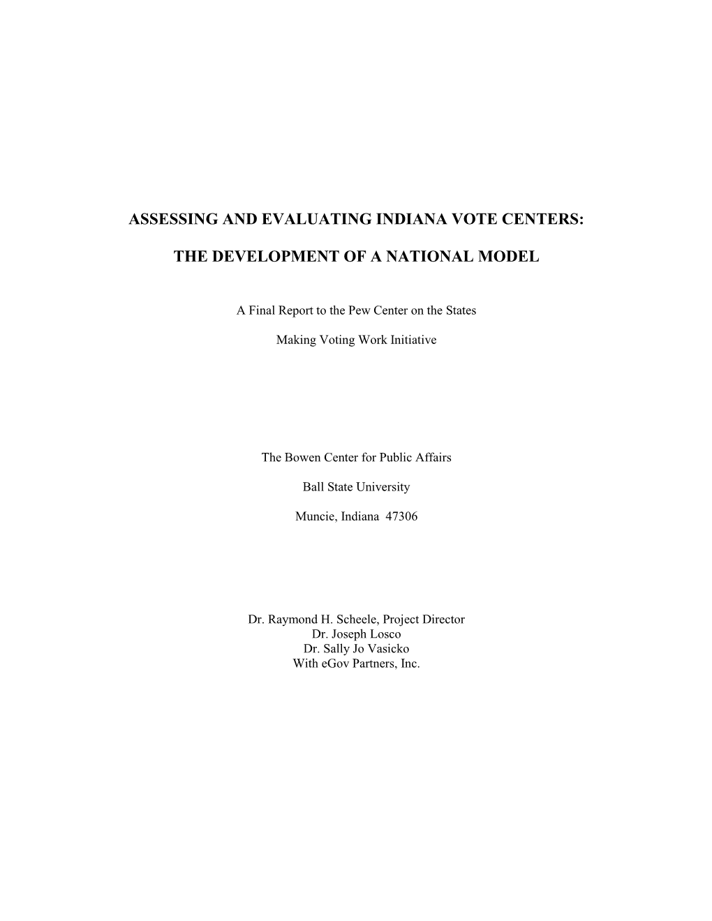 Assessing and Evaluating Indiana Vote Centers: the Development of A