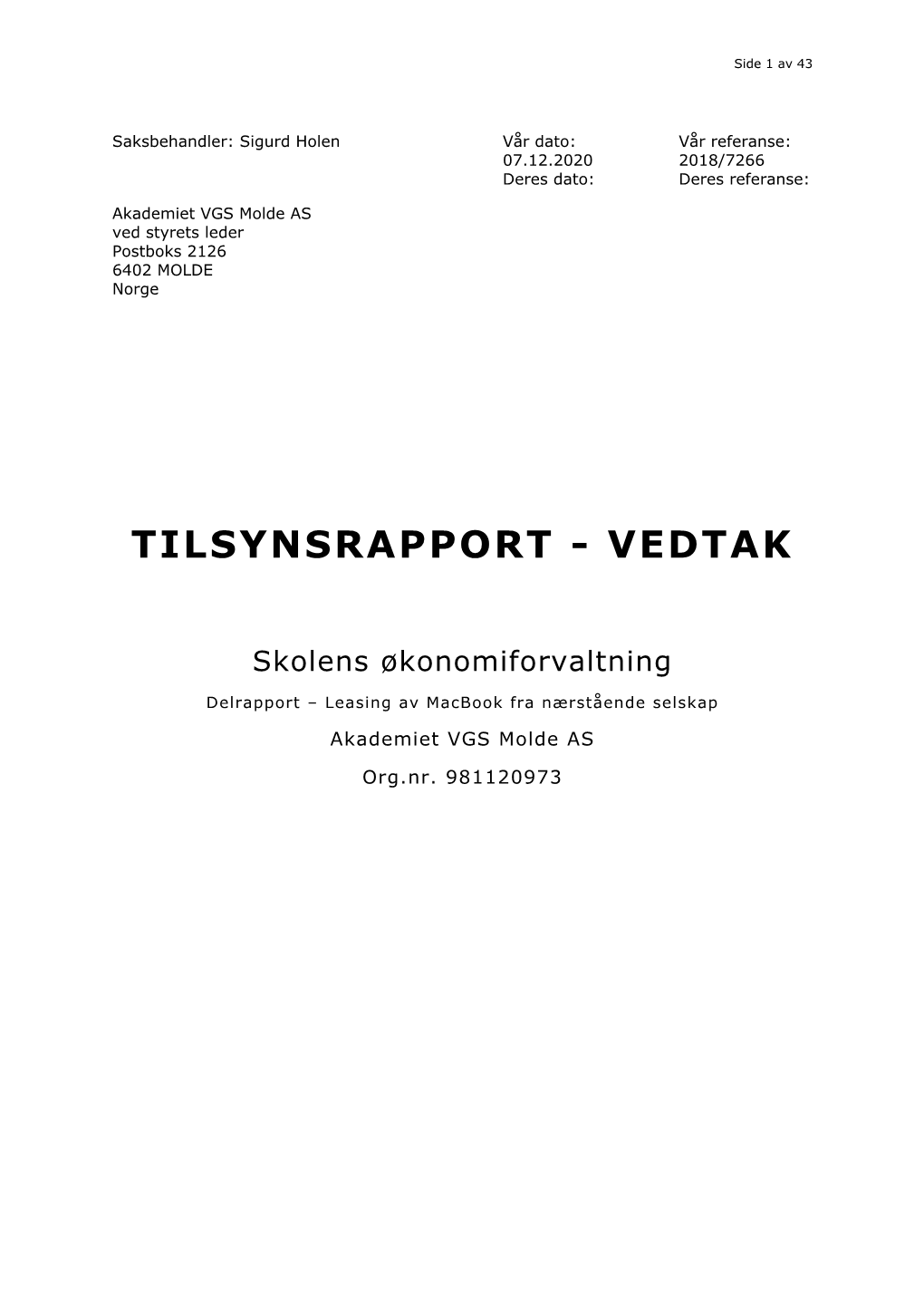 Tilsynsrapport - Vedtak