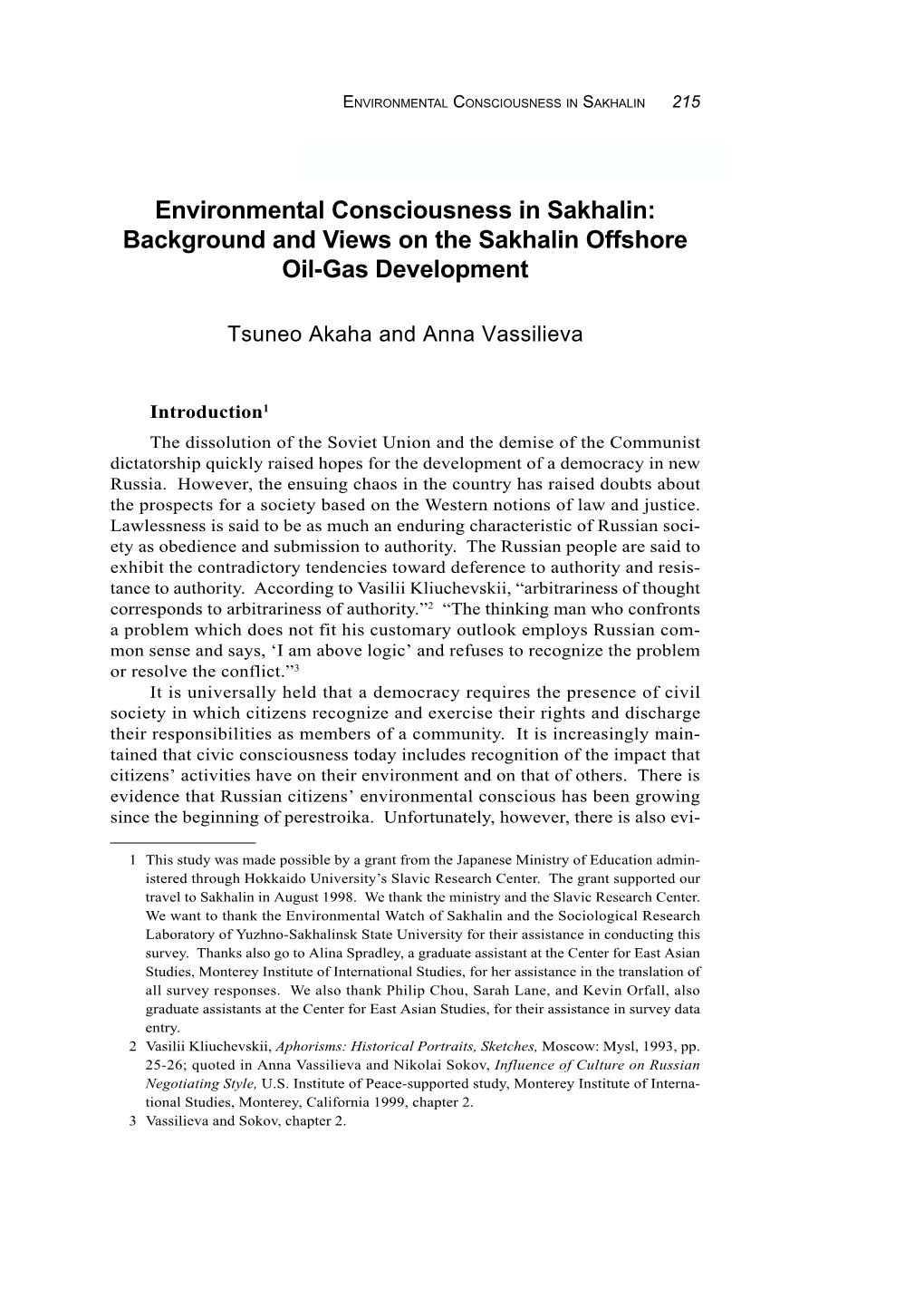 Environmental Consciousness in Sakhalin: Background and Views on the Sakhalin Offshore Oil-Gas Development