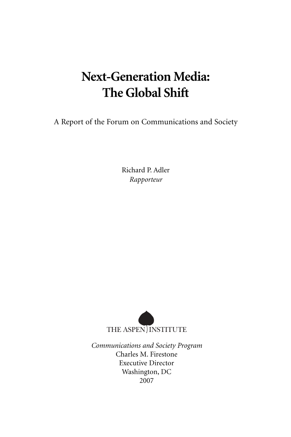 Next Generation Media: the Global Shift