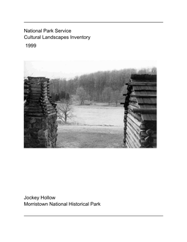 Cultural Landscapes Inventory, Jockey Hollow, Morristown National