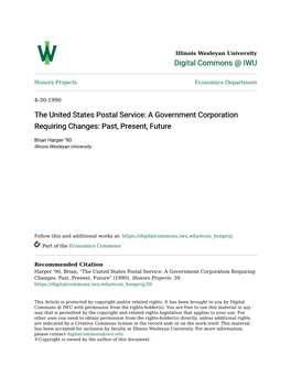 The United States Postal Service: a Government Corporation Requiring Changes: Past, Present, Future