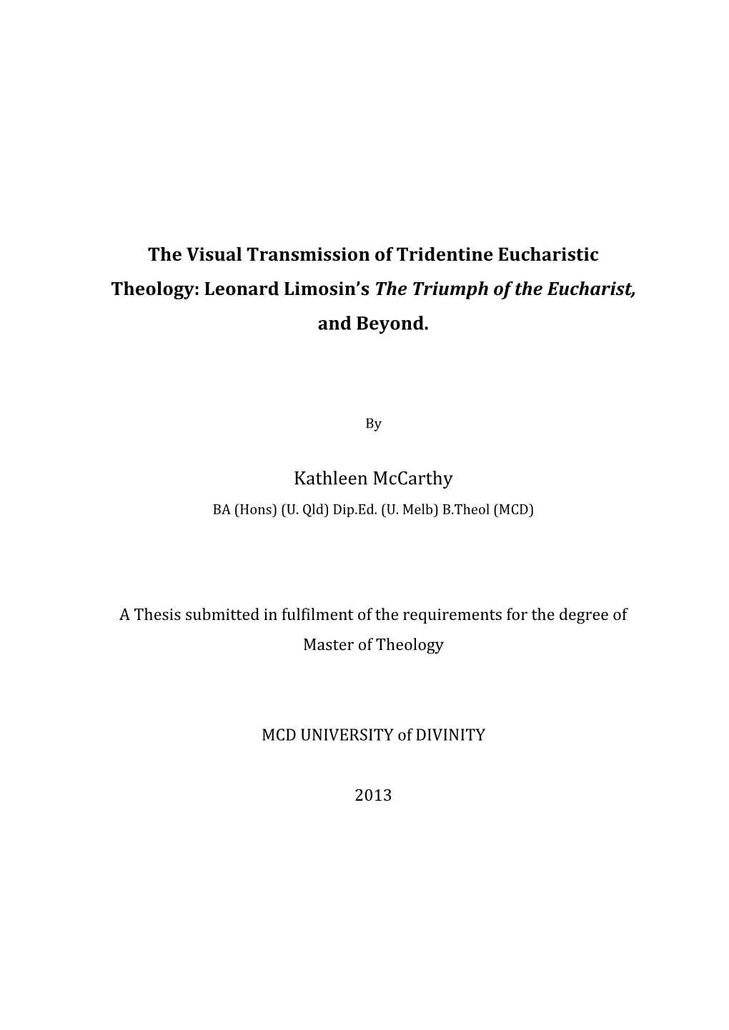 Leonard Limosin's the Triumph of the Eucharist, and Beyond. Kathle
