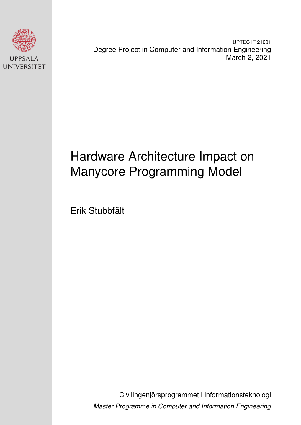 Hardware Architecture Impact on Manycore Programming Model