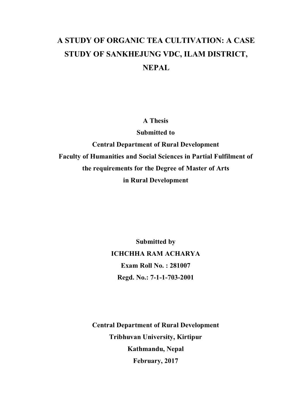 A Study of Organic Tea Cultivation: a Case Study of Sankhejung Vdc, Ilam District, Nepal