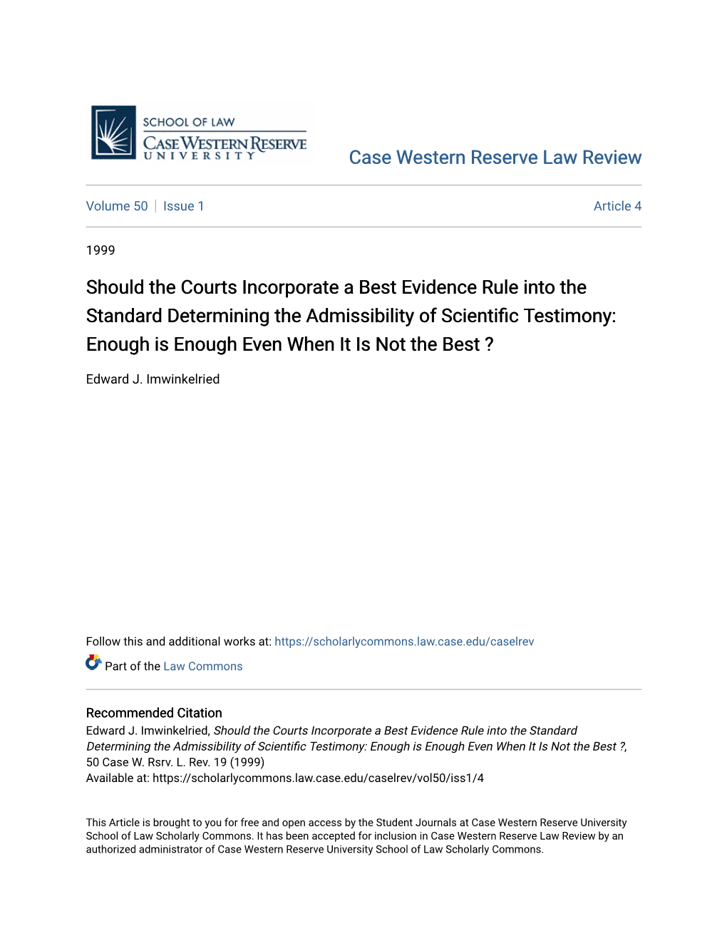 Should the Courts Incorporate a Best Evidence Rule Into the Standard Determining The