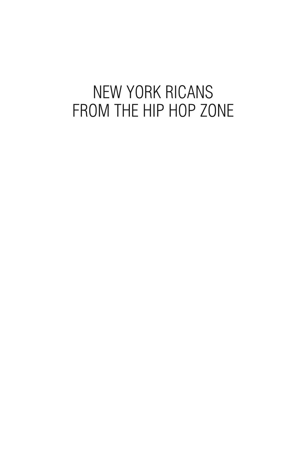 New York Ricans from the Hip Hop Zone New Directions in Latino American Cultures