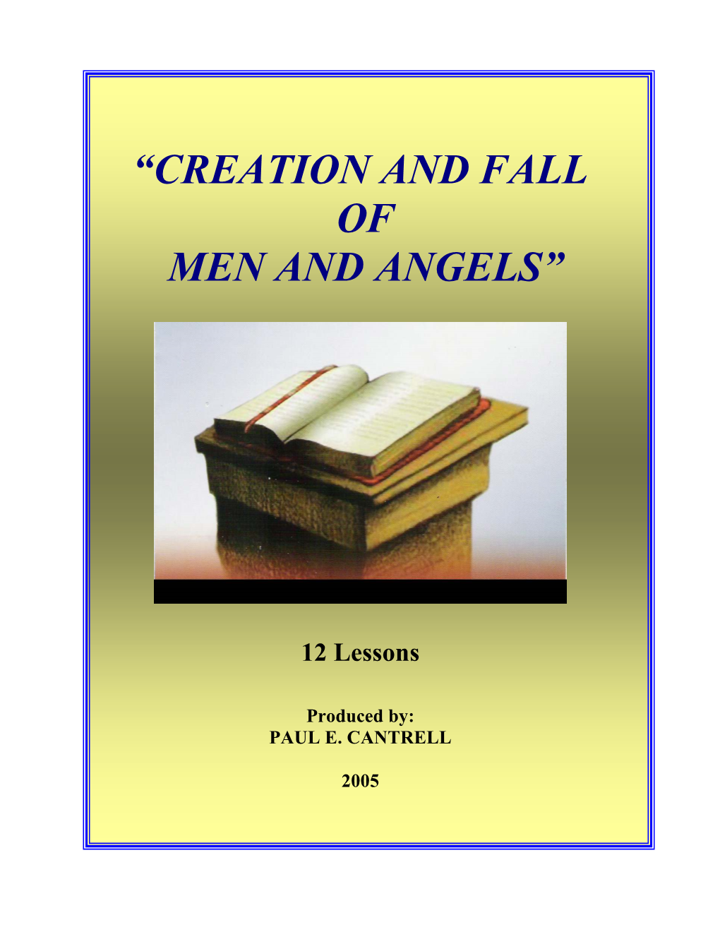 “Creation and Fall of Men and Angels”