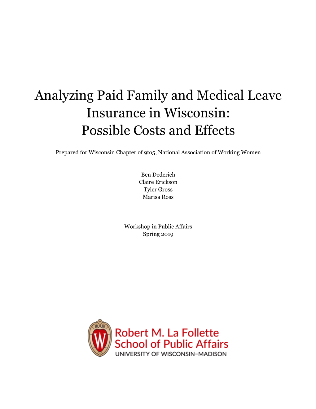 Analyzing Paid Family and Medical Leave Insurance in Wisconsin: Possible Costs and Effects