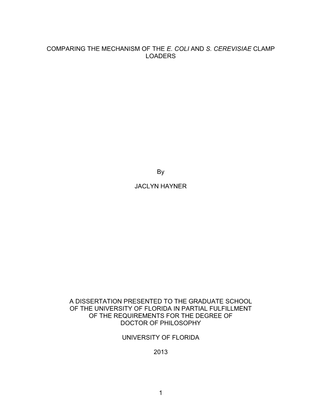 Comparing the Mechanism of the E. Coli and S. Cerevisiae Clamp Loaders