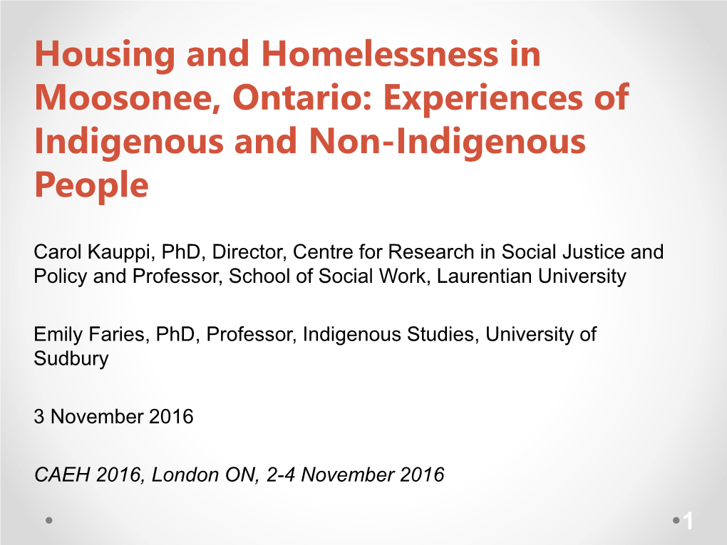 Housing and Homelessness in Moosonee, Ontario: Experiences of Indigenous and Non-Indigenous People