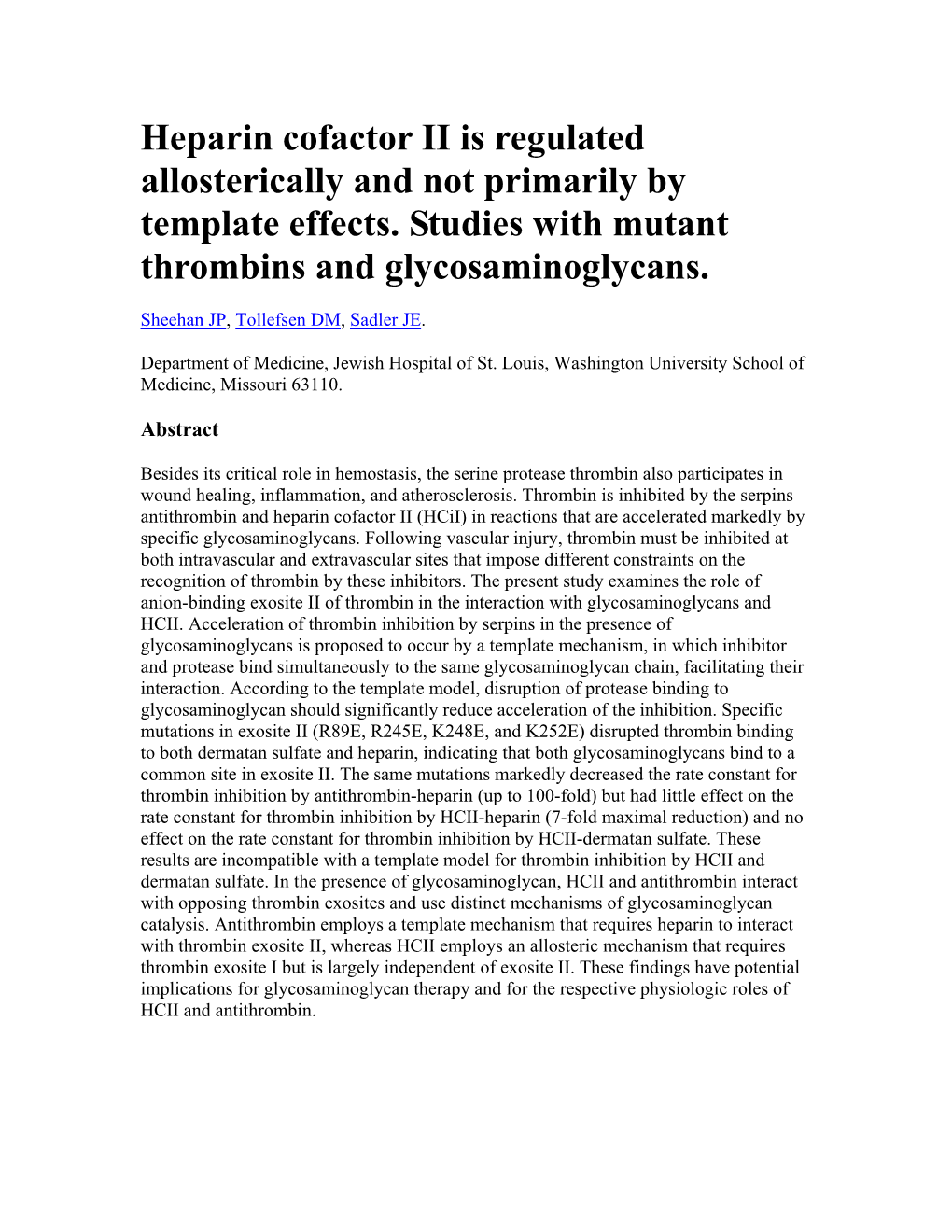 Heparin Cofactor II Is Regulated Allosterically and Not Primarily by Template Effects