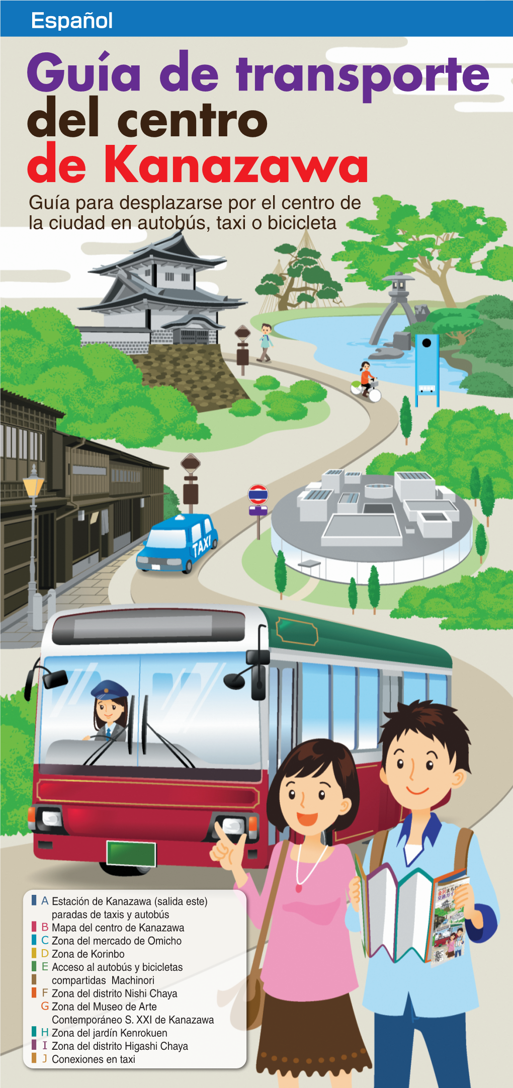 Guía De Transporte Del Centro De Kanazawa Guía Para Desplazarse Por El Centro De La Ciudad En Autobús, Taxi O Bicicleta