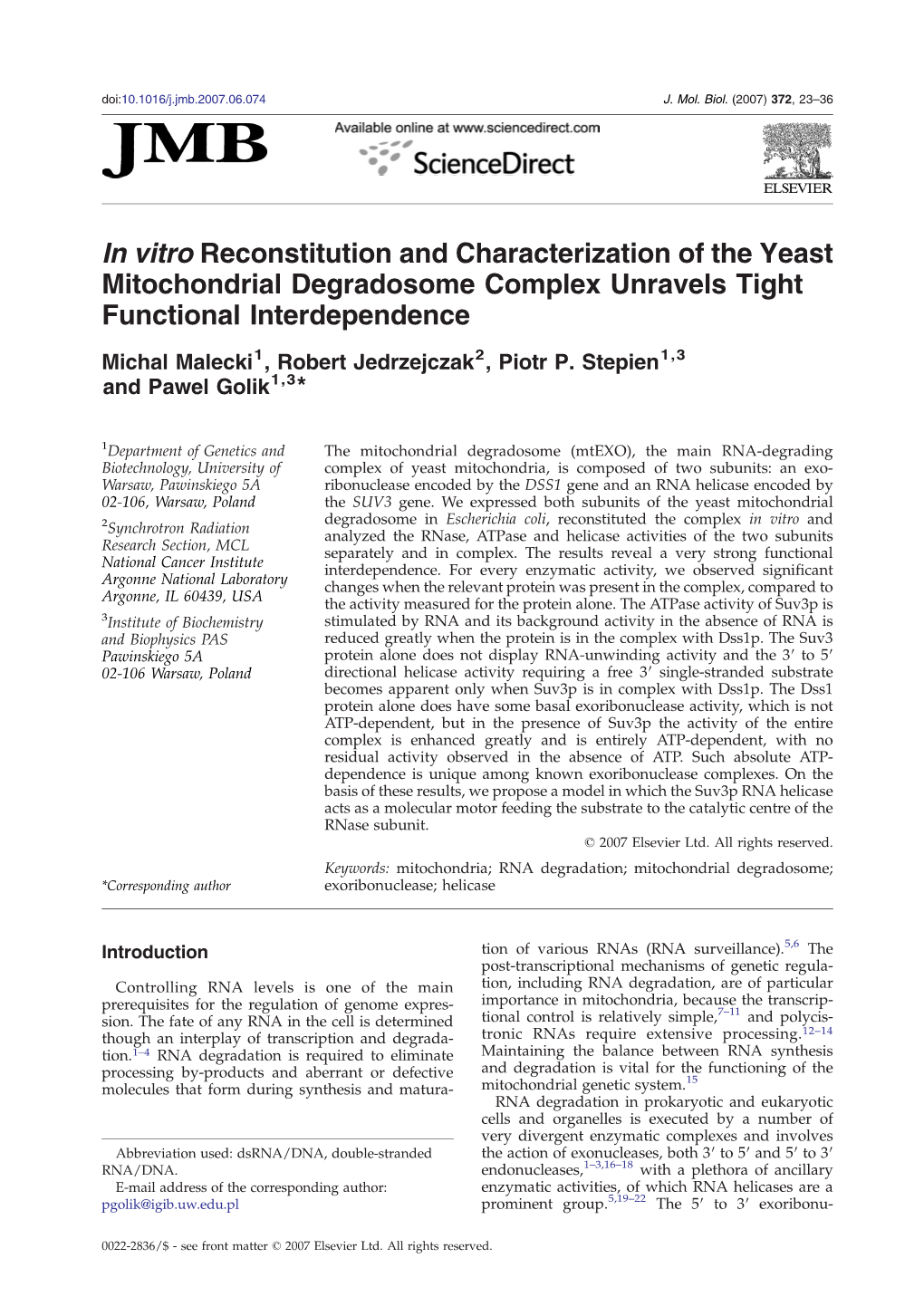 In Vitro Reconstitution and Characterization of the Yeast Mitochondrial Degradosome Complex Unravels Tight Functional Interdependence