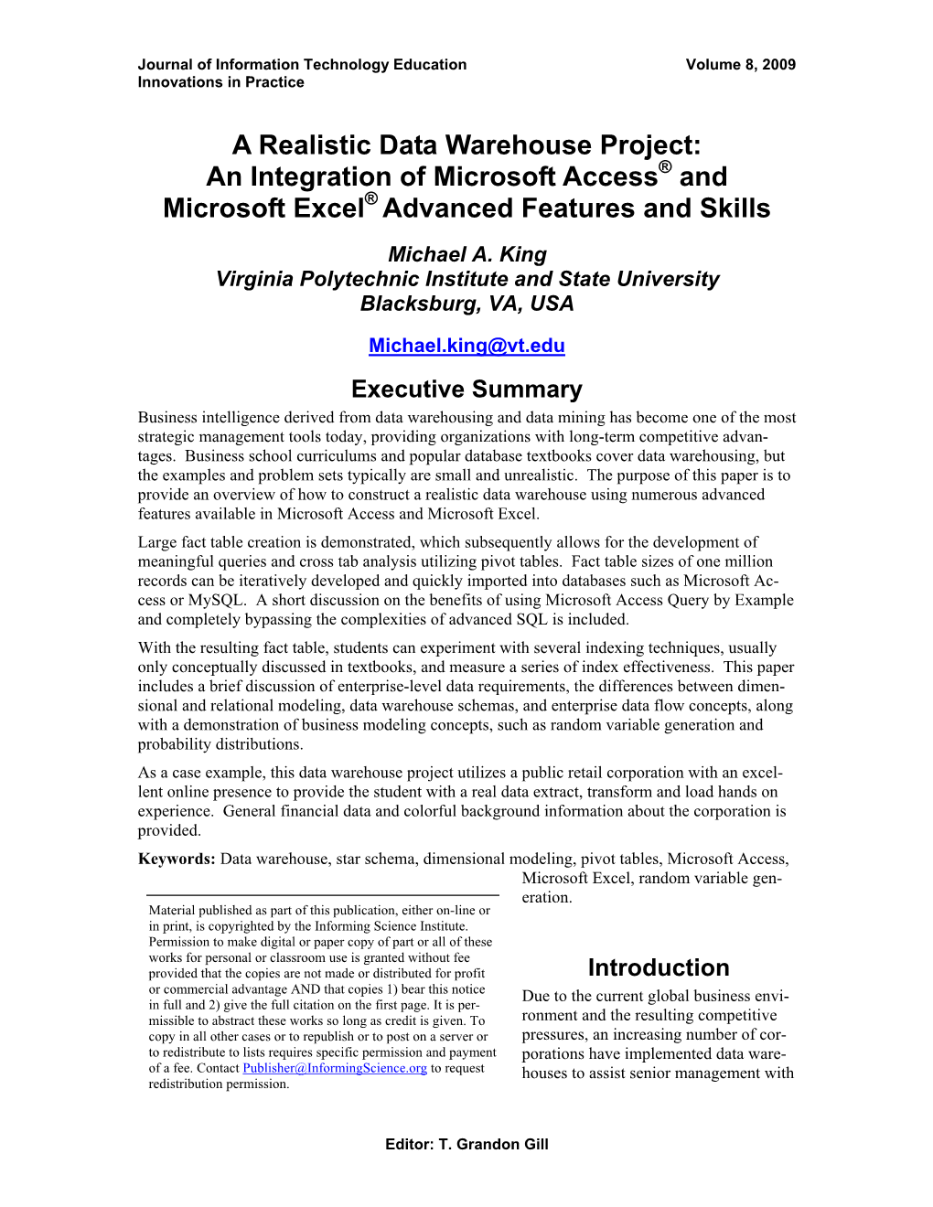 A Realistic Data Warehouse Project: an Integration of Microsoft Access® and Microsoft Excel® Advanced Features and Skills