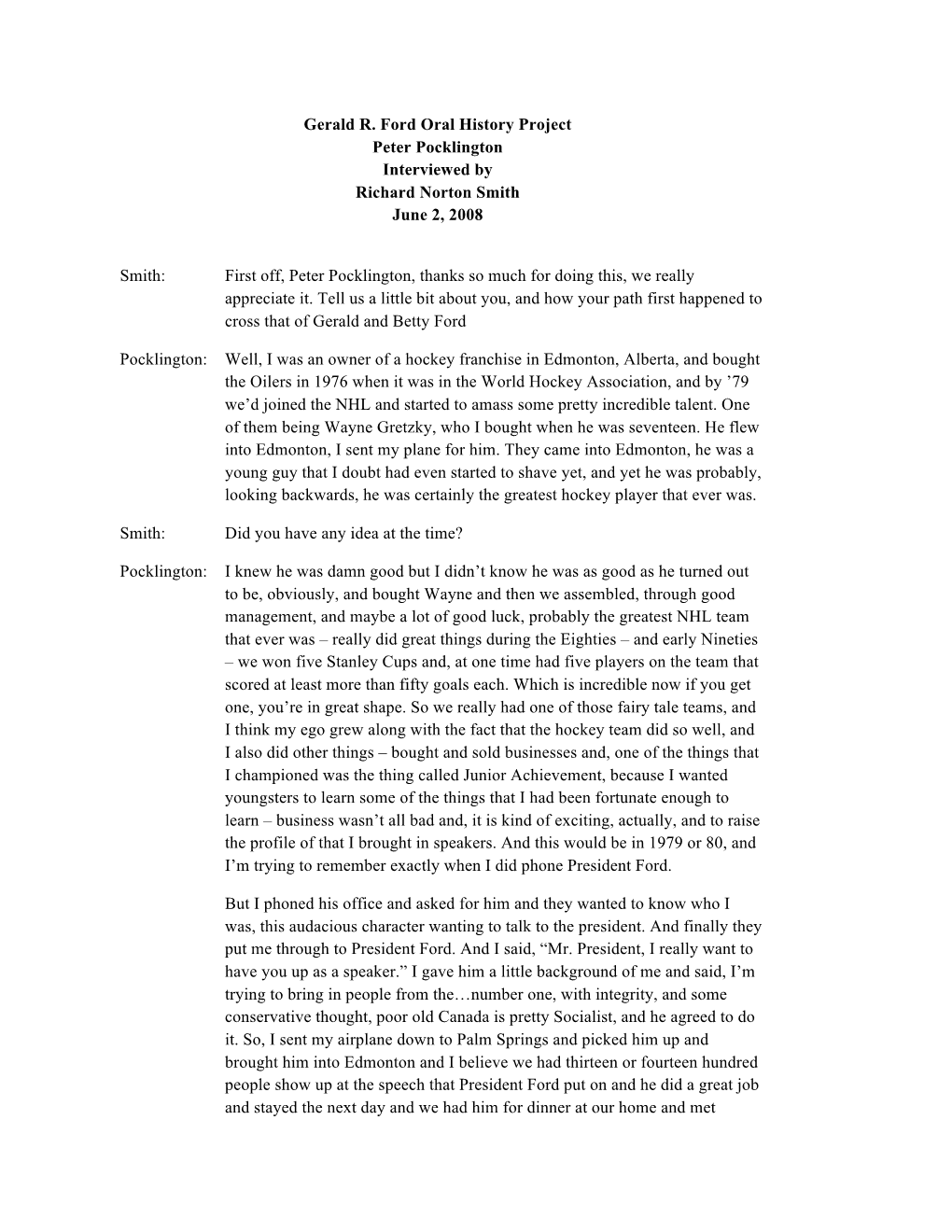 Gerald R. Ford Oral History Project Peter Pocklington Interviewed by Richard Norton Smith June 2, 2008