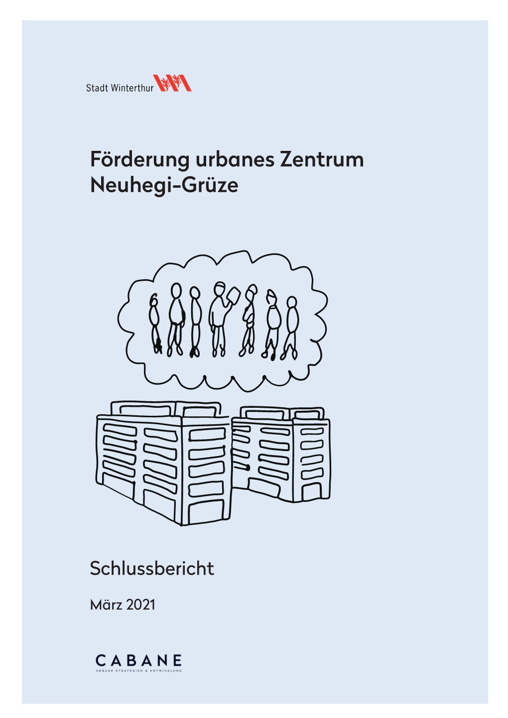 Förderung Urbanes Zentrum Neuhegi-Grüze