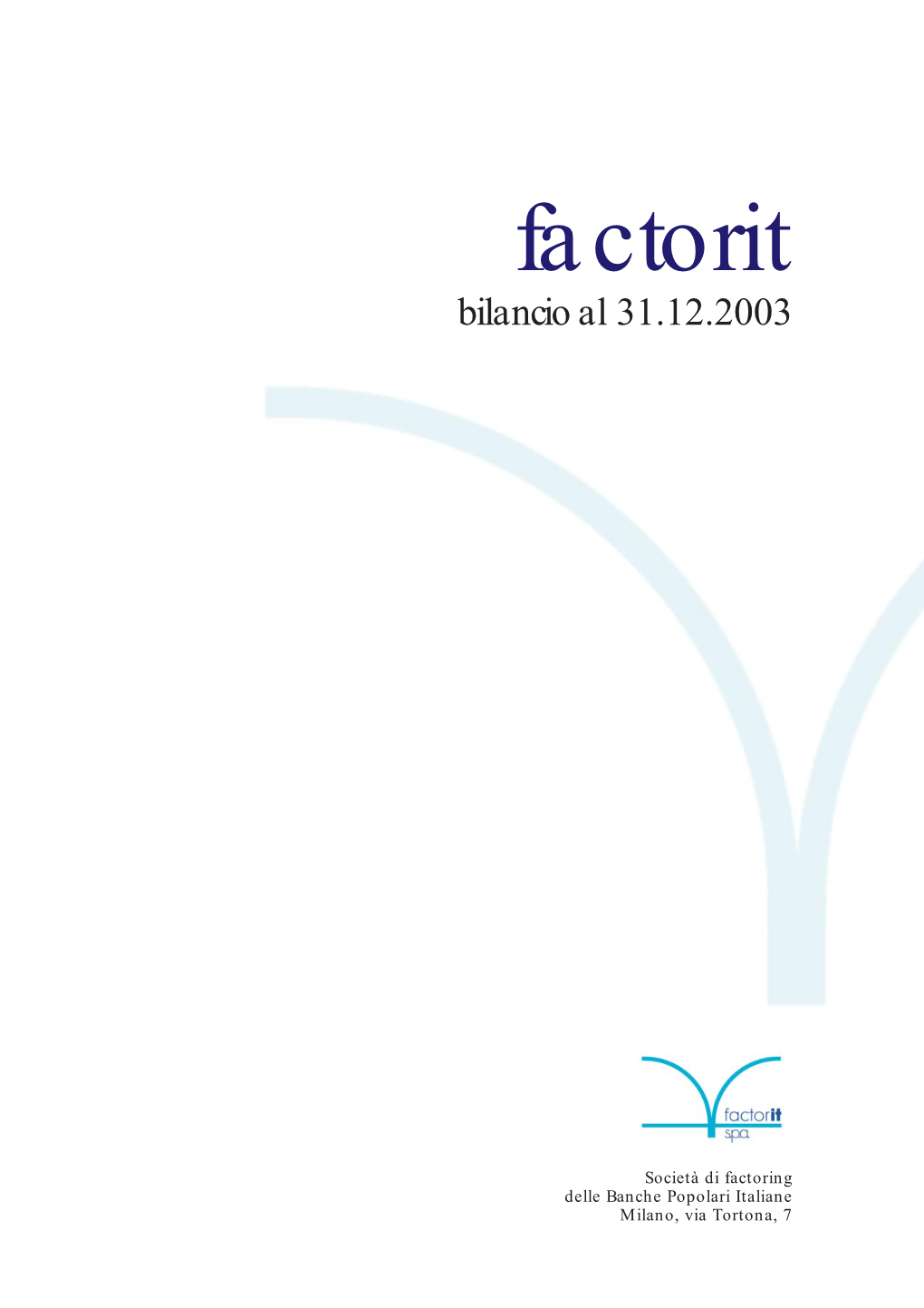 Relazioni E Bilancio Di Esercizio 2003