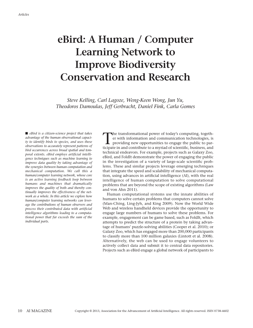 Ebird: a Human / Computer Learning Network to Improve Biodiversity Conservation and Research