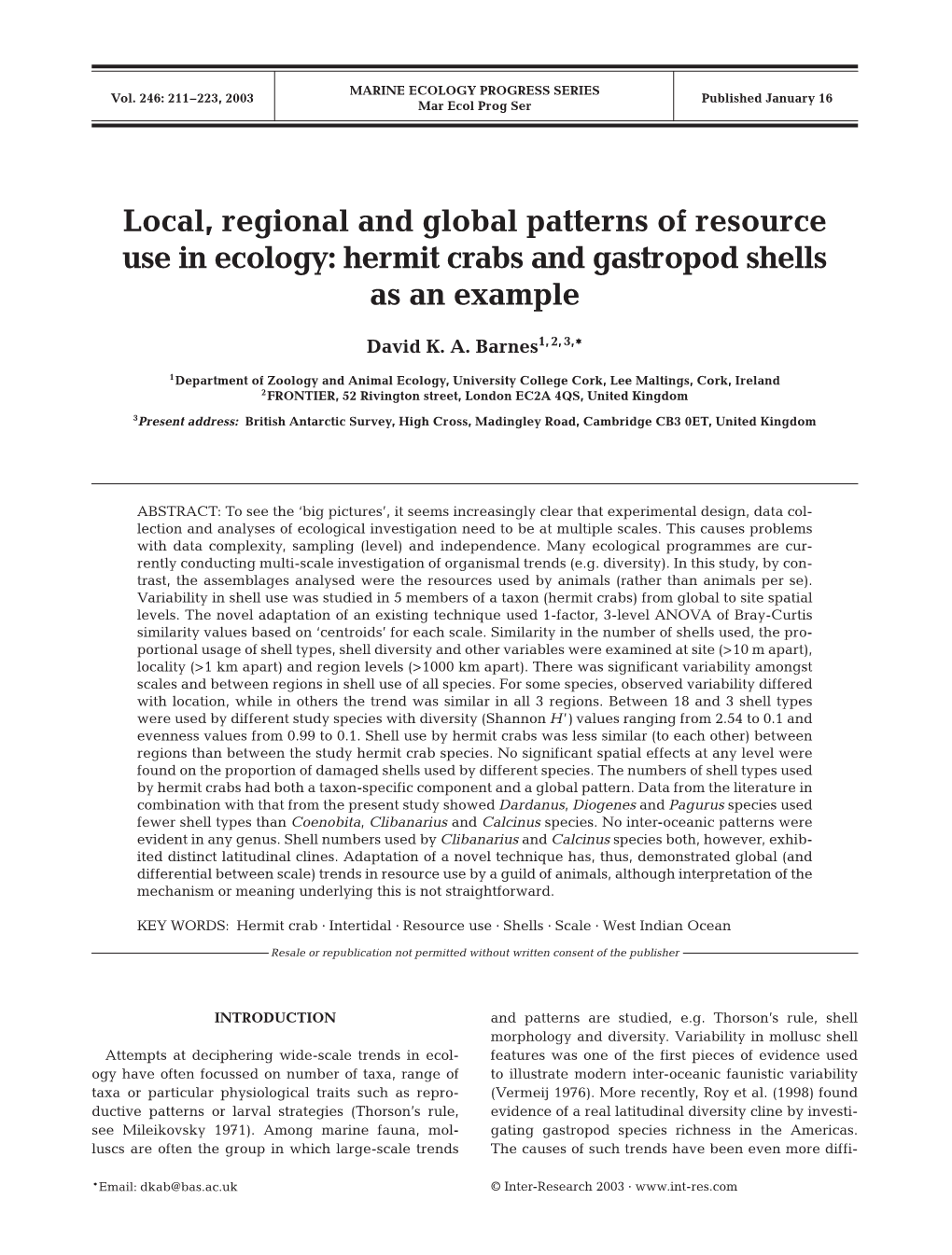 Local, Regional and Global Patterns of Resource Use in Ecology: Hermit Crabs and Gastropod Shells As an Example