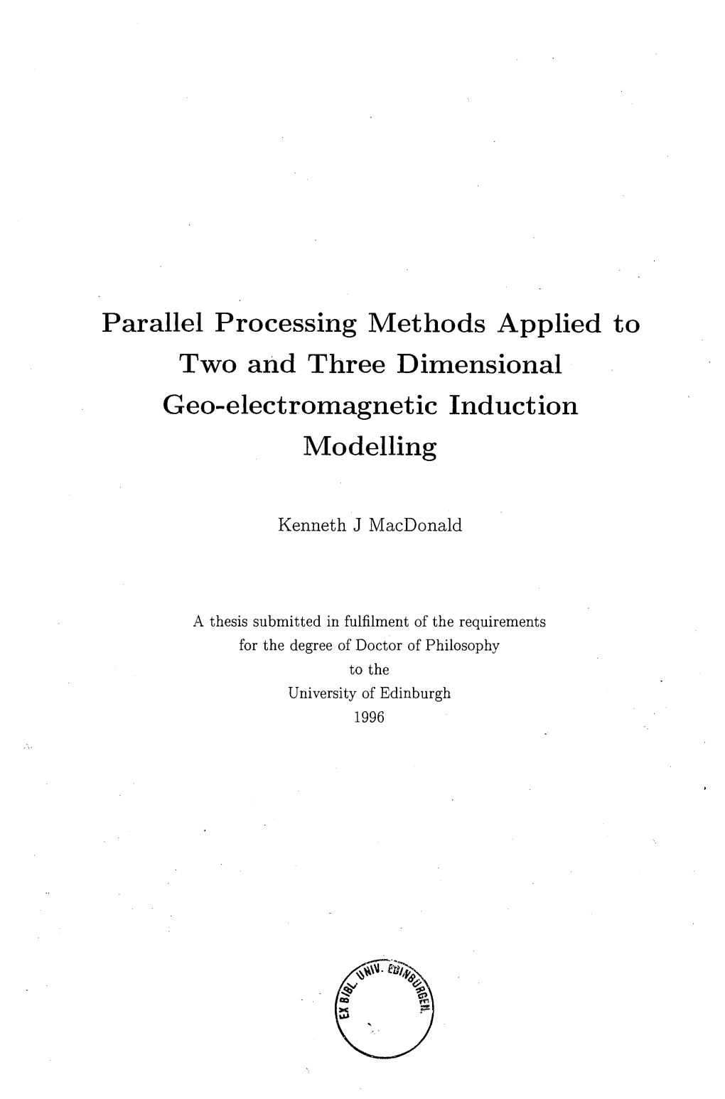 Parallel Processing Methods Applied to Two and Three Dimensional Geo-Electromagnetic Induction Modelling