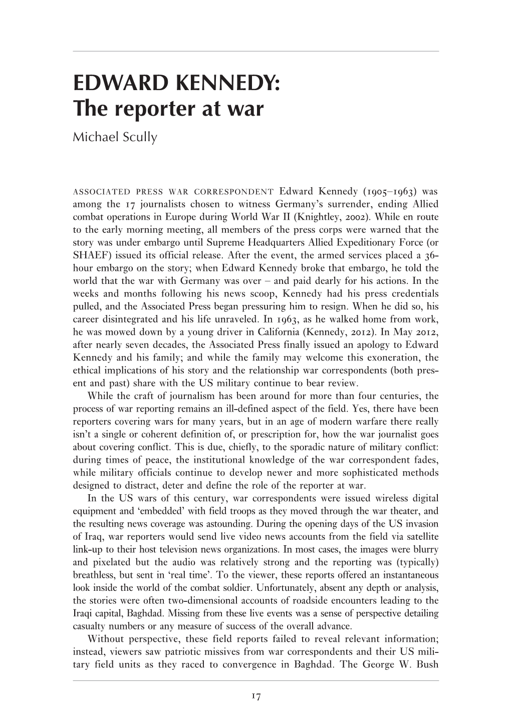 EDWARD KENNEDY: the Reporter at War Michael Scully