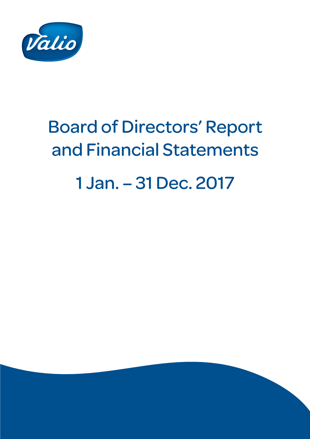 Board of Directors' Report and Financial Statements 1 Jan