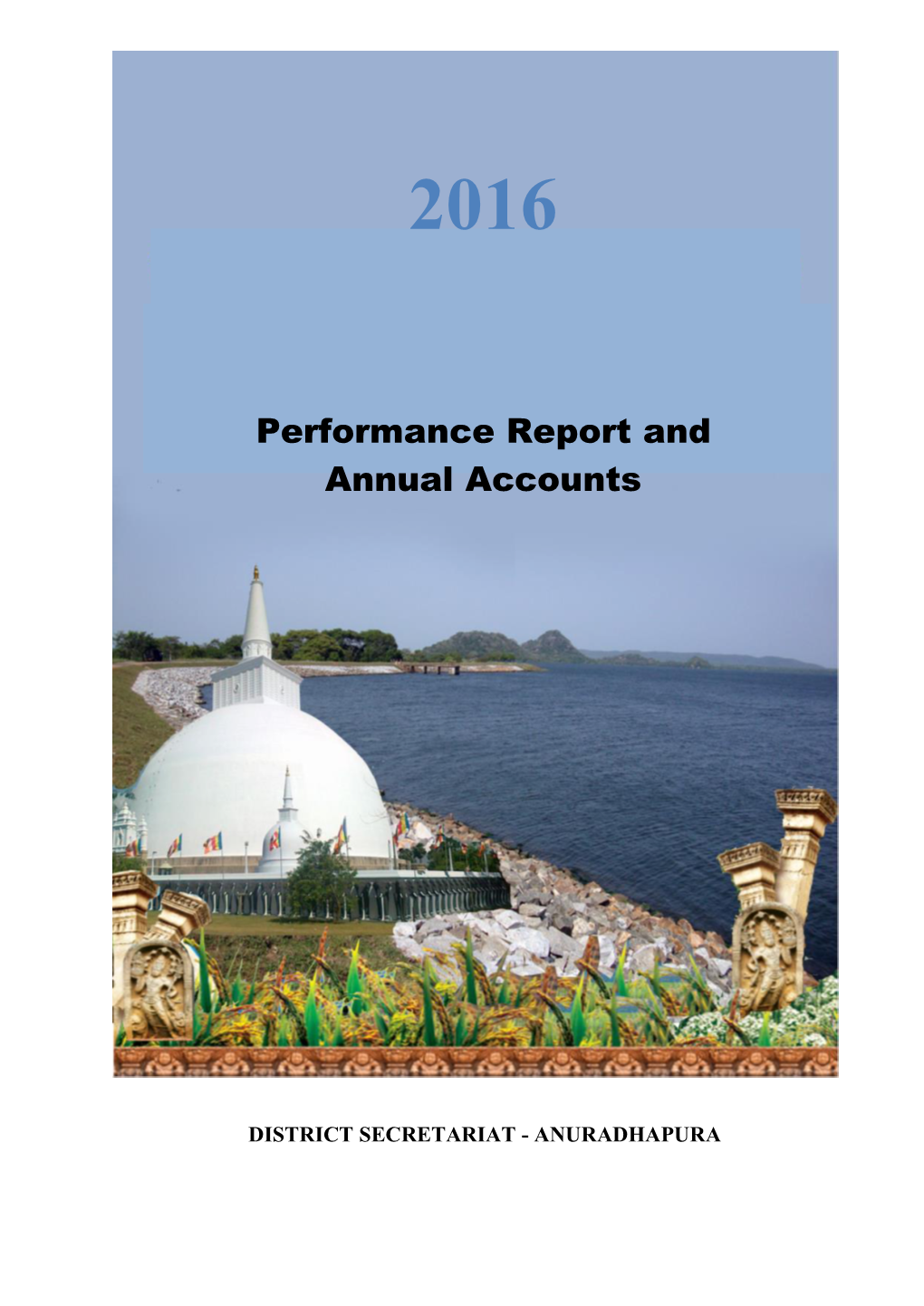 Performance Report and Annual Accounts of the District Secretariat