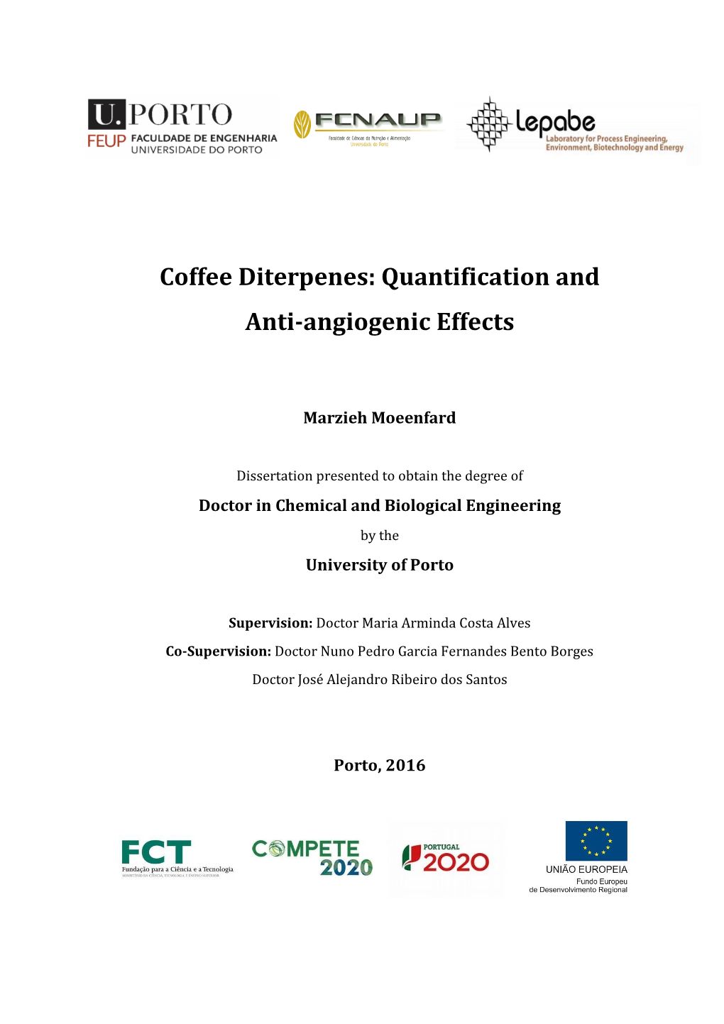 Coffee Diterpenes: Quantification and Anti-Angiogenic Effects