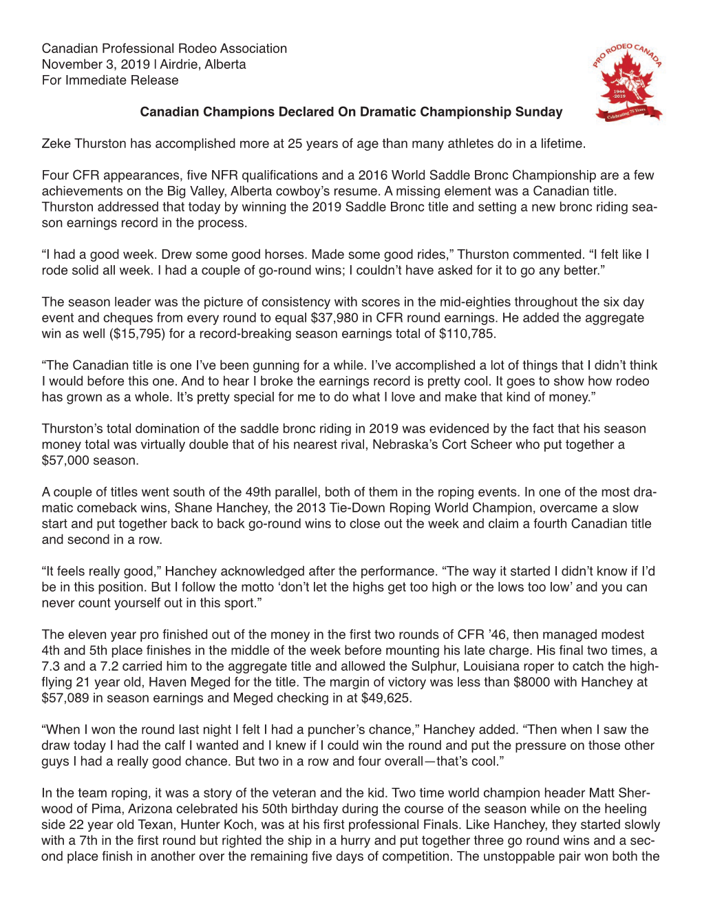 Canadian Professional Rodeo Association November 3, 2019 L Airdrie, Alberta for Immediate Release Canadian Champions Declared On