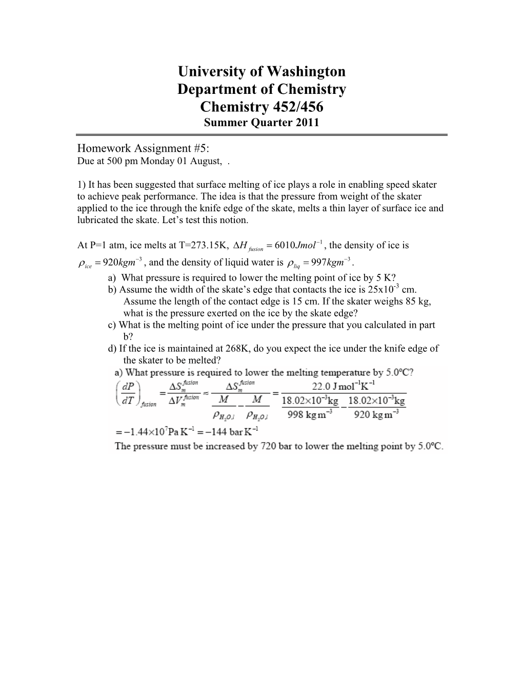 University of Washington Department of Chemistry Chemistry 452/456 Summer Quarter 2011