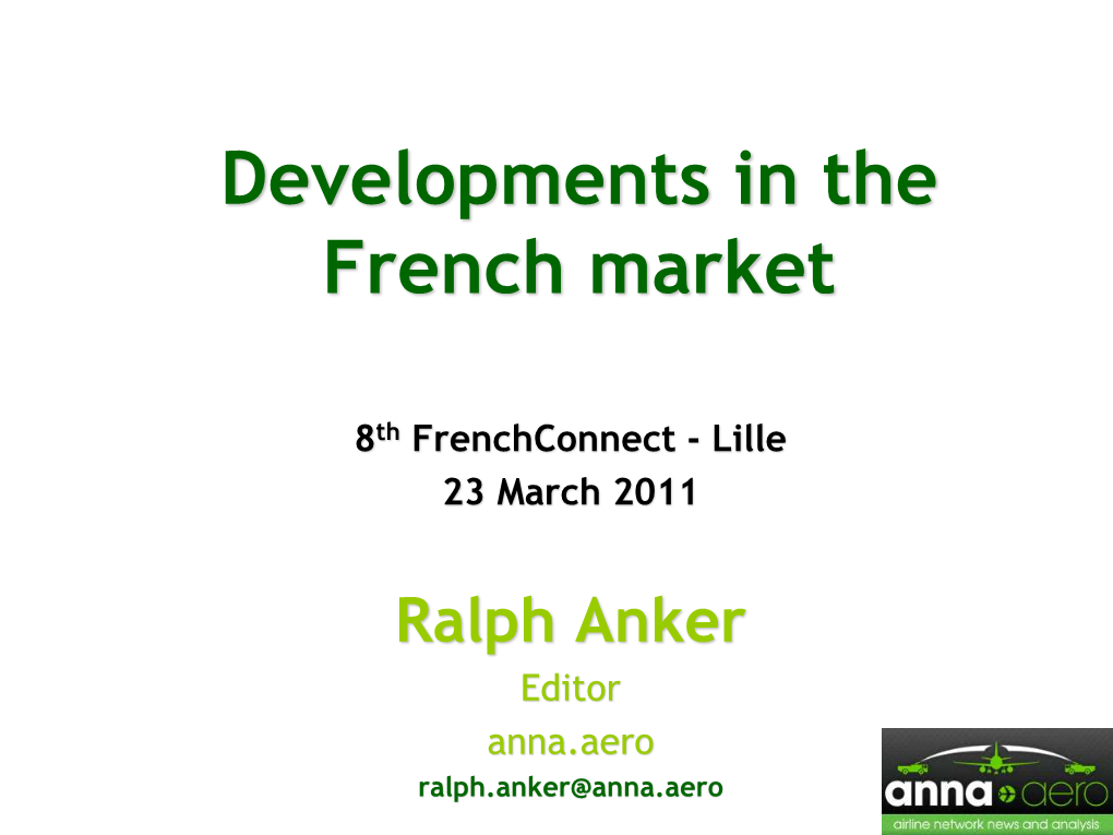 Developments in the French Market